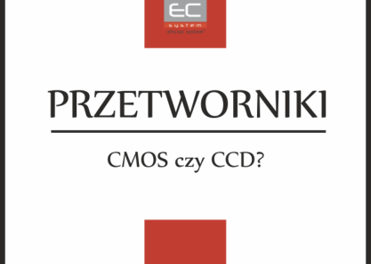 Przetworniki - CMOS czy CCD?