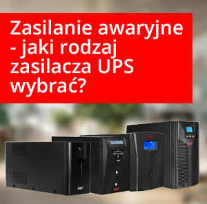 Zasilanie awaryjne - jak wybrać odpowiedni UPS dla Twoich potrzeb?